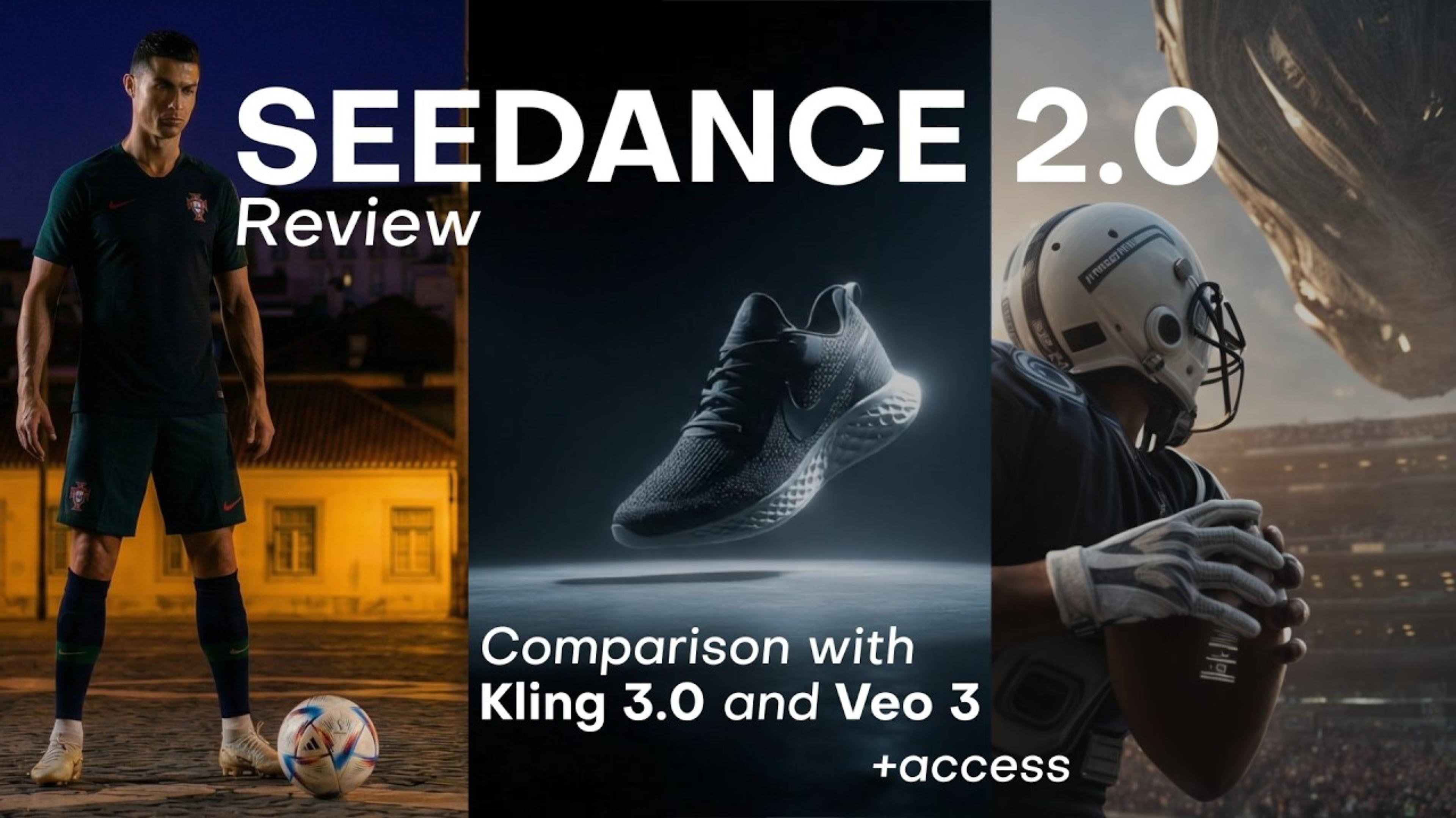 Seedance 2.0 完胜 Kling 3.0 与 Veo 3 + Access
